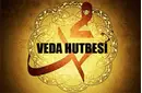 Veda Hutbesi İnsan Hakları Nelerdir? Veda Hutbesi İnsan Hakları Nelerdir?